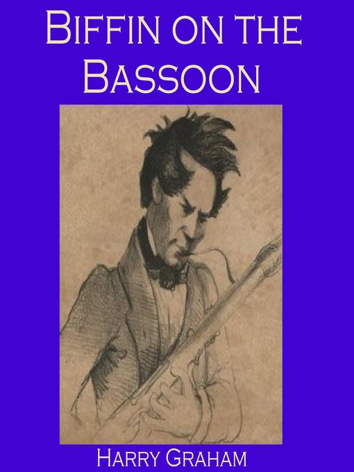 Title details for Biffin on the Bassoon by Harry Graham - Wait list